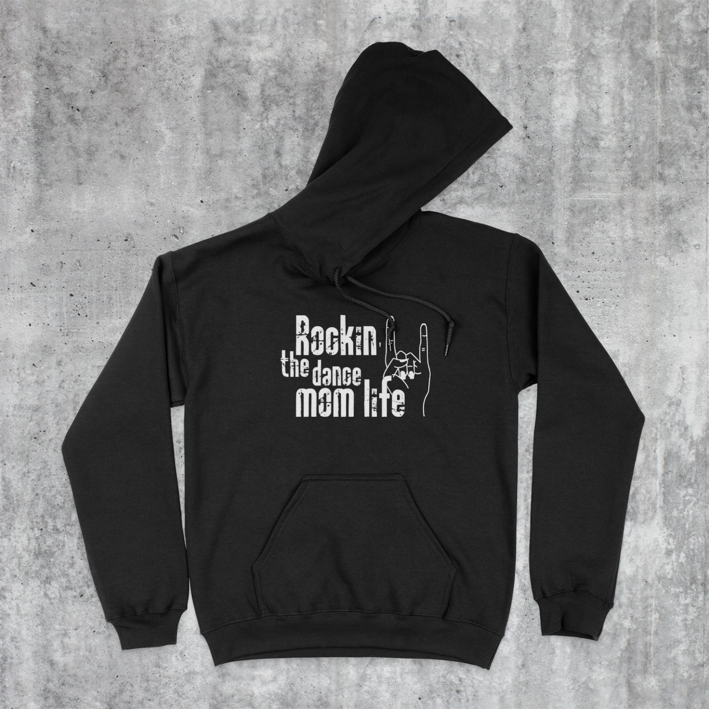 Hoodie~ROCKIN DANCE MOM